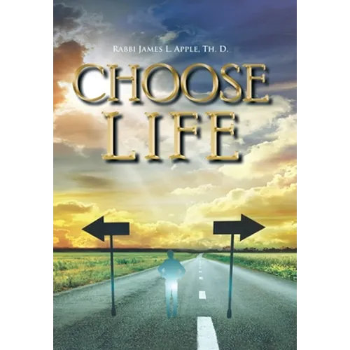 Choose Life - Hardcover