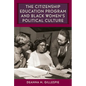The Citizenship Education Program and Black Women's Political Culture - Hardcover