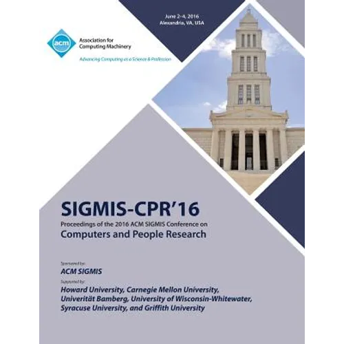 SIGMIS-CPR 16 2016 Computers and People Research Conference - Paperback