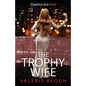 The Trophy Wife - Paperback