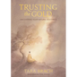Trusting the Gold: Uncovering Your Natural Goodness - Hardcover