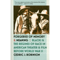 Forgeries of Memory and Meaning: Blacks and the Regimes of Race in American Theater and Film Before World War II - Paperback