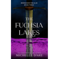 The Fuchsia Lakes - Paperback