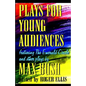 Plays for Young Audiences by Max Bush: An Anthology of Selected Plays for Young Audiences - Paperback