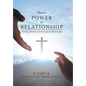 There's Power In Relationship: Working Toward a Christ Centered Relationship - Hardcover