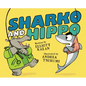 Sharko and Hippo - Hardcover