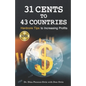 31 Cents to 43 Countries - Paperback