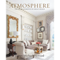 Atmosphere: The Seven Elements of Great Design - Hardcover