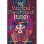 My Magical Bearded Friend - Hardcover