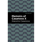 Memoirs of Casanova Volume X - Paperback
