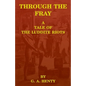 Through the Fray: A Tale of the Luddite Riots - Paperback