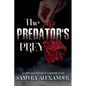 The Predator's Prey: A Dark Psychological Suspense Novel - Paperback