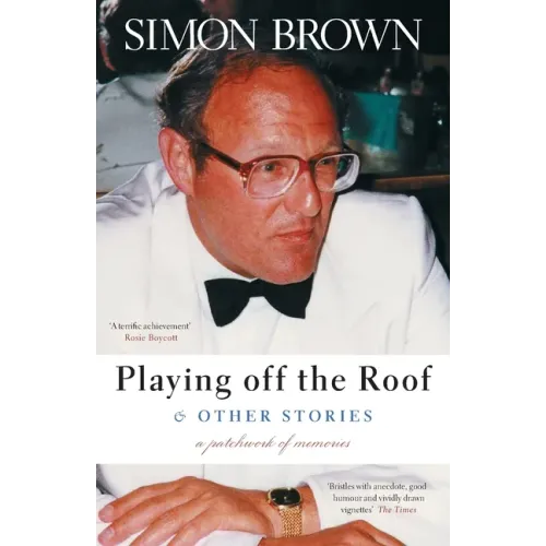 Playing Off The Roof & Other Stories: A patchwork of memories - Paperback