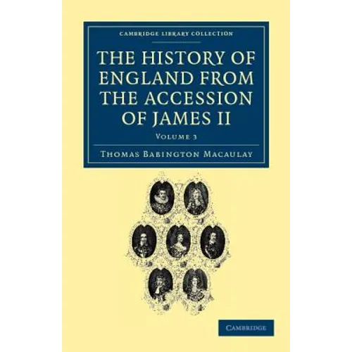 The History of England from the Accession of James II - Volume 3 - Paperback