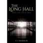 The Long Hall: Where Lies Lead to Truth - Paperback