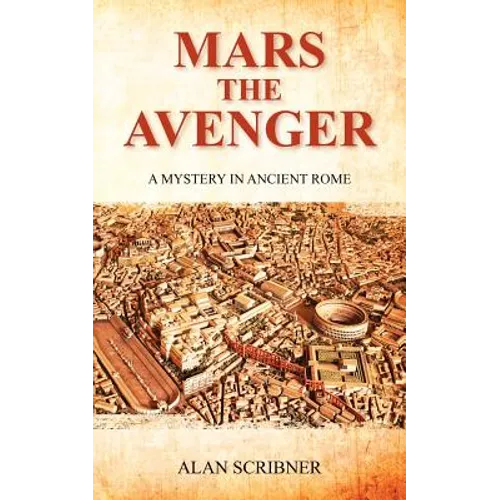 Mars the Avenger: A Mystery in Ancient Rome - Paperback