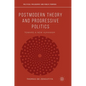 Postmodern Theory and Progressive Politics: Toward a New Humanism - Hardcover