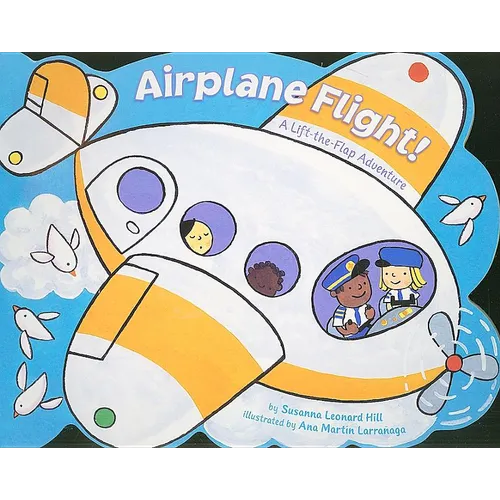 Airplane Flight!: A Lift-The-Flap Adventure - Board Book