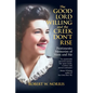 The Good Lord Willing and the Creek Don't Rise: Pentimento Memories of Mom and Me - Paperback