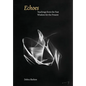 Echoes: Teachings from the Past, Wisdom for the Present - Hardcover