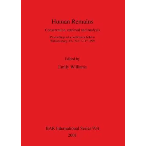 Human Remains: Conservation, retrieval and analysis - Paperback