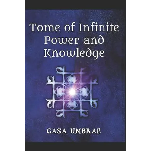 Tome of Infinite Power and Knowledge - Paperback