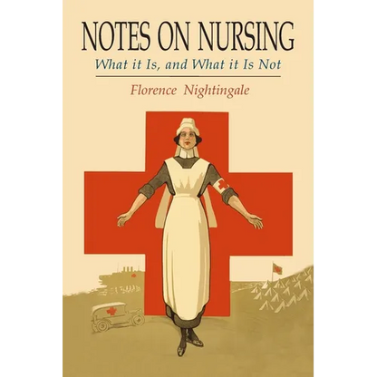 Notes on Nursing: What It Is, and What It Is Not - Paperback