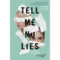 Tell Me No Lies - Hardcover
