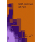 With Her Hair on Fire - Paperback