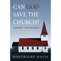 Can God Save the Church? - Hardcover