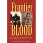 Frontier Blood: The Saga of the Parker Familyvolume 90 - Paperback