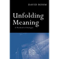 Unfolding Meaning: A Weekend of Dialogue with David Bohm - Paperback