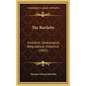 The Bartletts: Ancestral, Genealogical, Biographical, Historical (1892) - Hardcover