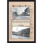 The Land Across the River: The First 150 Years of the West Side of Dayton - Paperback