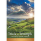 Trials to Triumph: A True Story of Faith and Hope - Hardcover