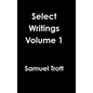 Select Writings Volume 1 - Hardcover