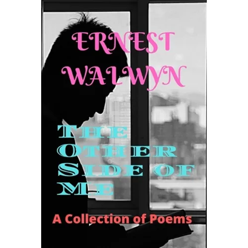The Other Side of Me: A Collection of Poems - Paperback