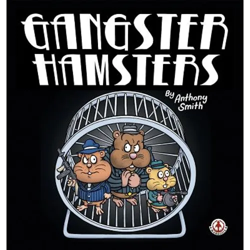 Gangster Hamsters - Hardcover