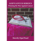 God's Love is Serious: Winning the War Against Cancer - Paperback