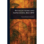 Recollections and Impressions, 1822-1890 - Paperback