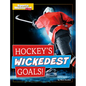 Hockey's Wickedest Goals! - Hardcover