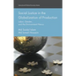 Social Justice in the Globalization of Production: Labor, Gender, and the Environment Nexus - Hardcover