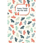 Funny Things My Kid Said: Ships cover - Write down the funny quotes of your children - Paperback