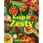Keep It Zesty: A Celebration of Lebanese Flavors & Culture from Edy's Grocer - Hardcover