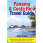 Panama & Costa Rica Travel Guide: Attractions, Eating, Drinking, Shopping & Places To Stay - Paperback