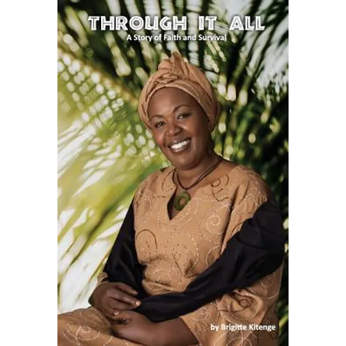Through It All: A Story of Faith and Survival - Paperback