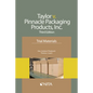 Taylor V. Pinnacle Packaging Products, Inc.: Trial Materials - Paperback