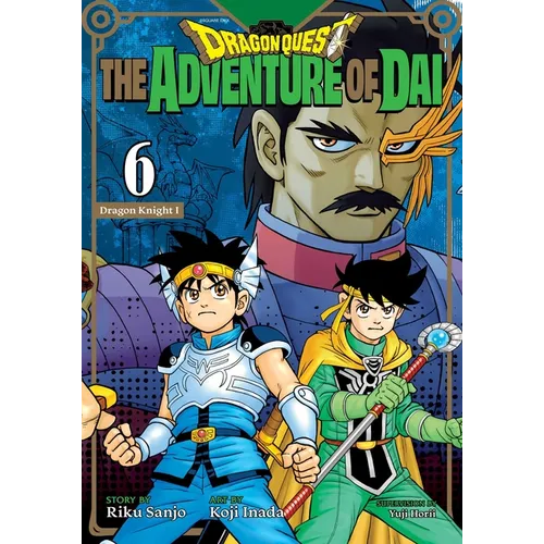 Dragon Quest: The Adventure of Dai, Vol. 6: Dragon Knights - Paperback