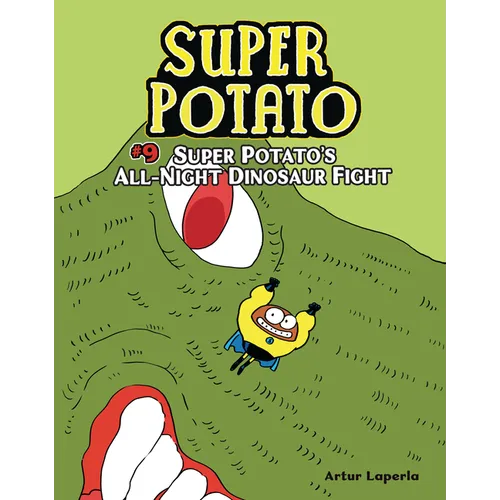 Super Potato's All-Night Dinosaur Fight: Book 9 - Library Binding