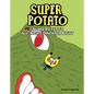 Super Potato's All-Night Dinosaur Fight: Book 9 - Library Binding